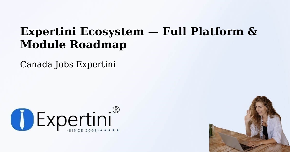 Expertini Ecosystem — Full Platform & Module Roadmap – Prince George